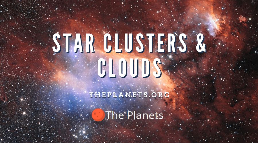 Star Clusters & Clouds