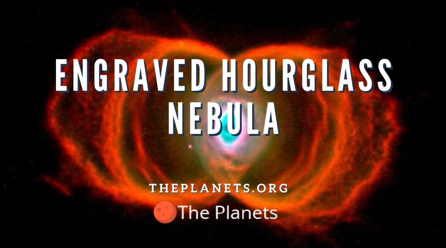 Engraved Hourglass Nebula