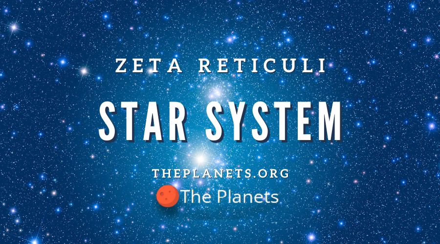 Zeta Reticuli Star System
